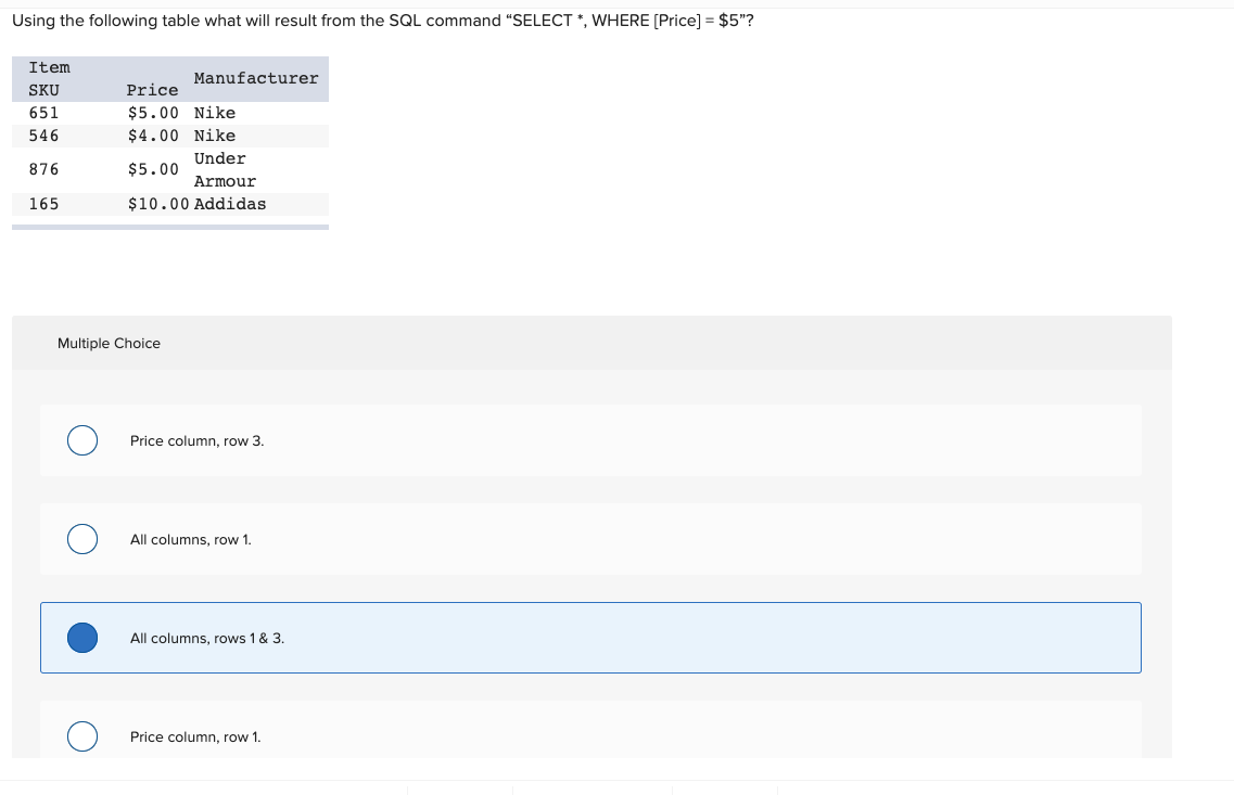 Solved Using The Following Table What Will Result From The | Chegg.com