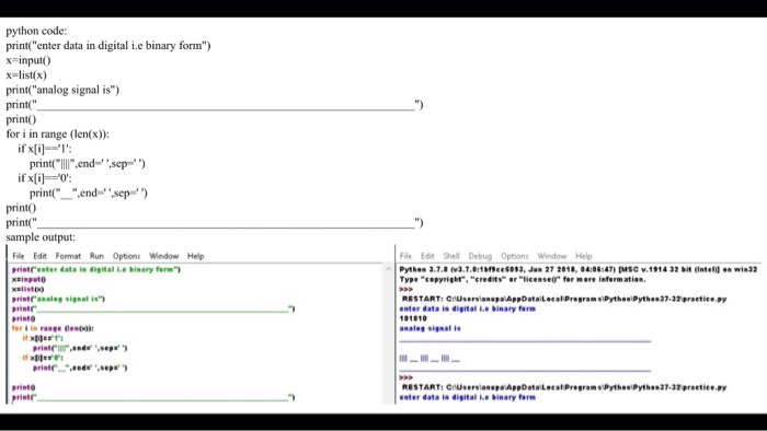 Solved python code: printenter data in digital i.e binary | Chegg.com
