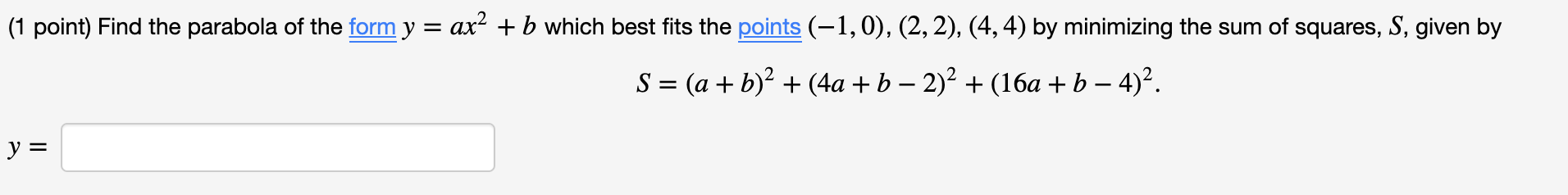 Solved (1 Point) Find The Parabola Of The Form Y = Ax² + B | Chegg.com