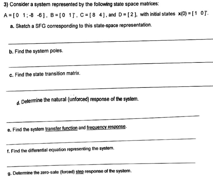 Solved 3) Consider a system represented by the following | Chegg.com