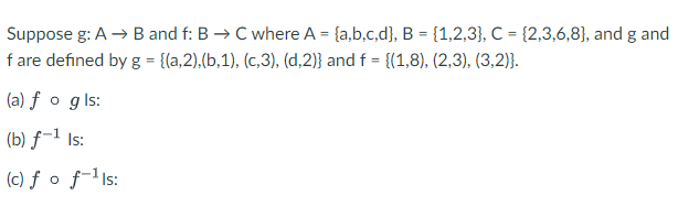 Solved Suppose G:A→B And F:B→C Where | Chegg.com