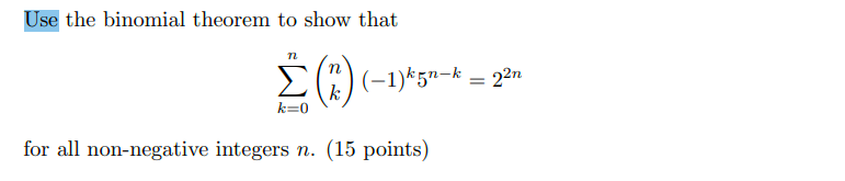 Solved Use The Binomial Theorem To Show That | Chegg.com