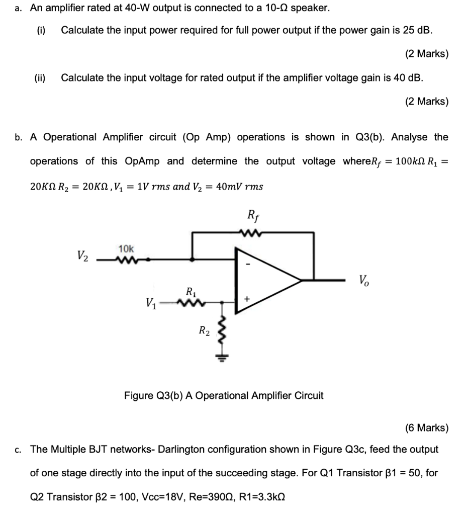 Solved a. An amplifier rated at 40W output is connected to