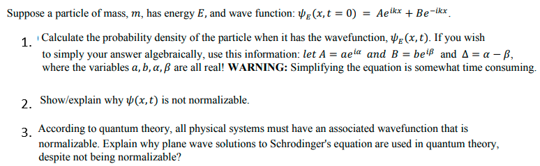 Solved Suppose A Particle Of Mass M Has Energy E And W Chegg Com