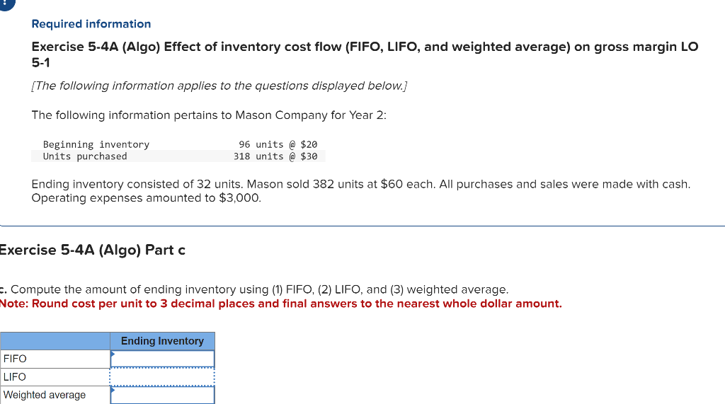 Solved Exercise 5-4A (Algo) Effect of inventory cost flow | Chegg.com