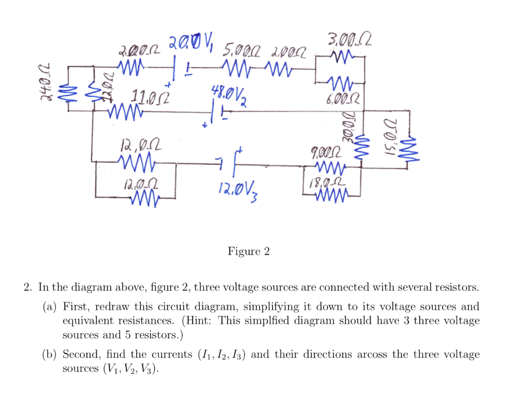 Solved In the diagram above, figure 2, three voltage sources | Chegg.com