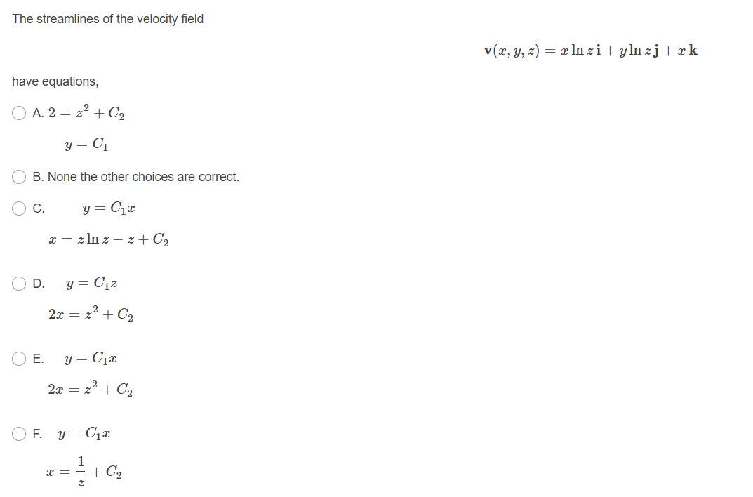 Solved The Streamlines Of The Velocity Field V X Y Z Chegg Com