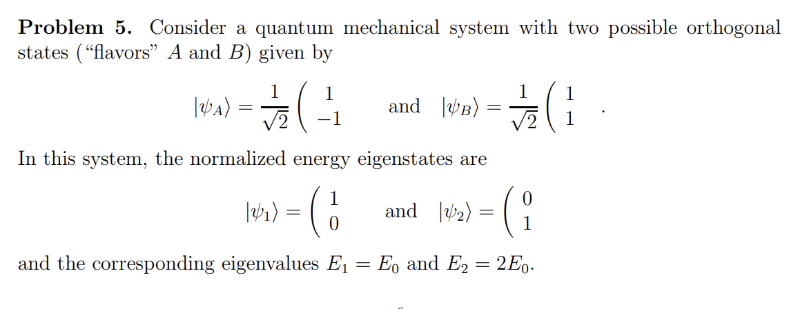 Solved Problem 5. Consider A Quantum Mechanical System With | Chegg.com