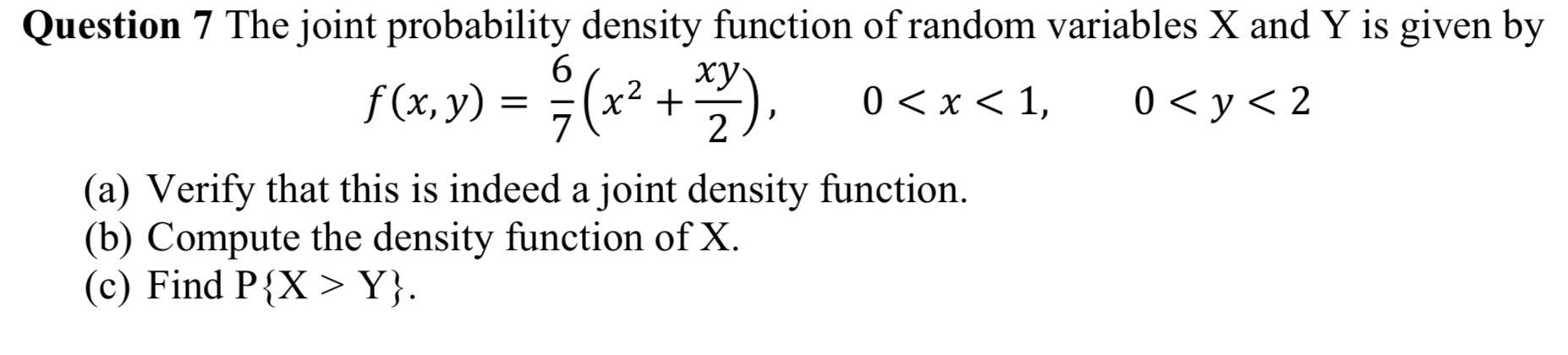 Solved \Question 7 The joint probability density function of | Chegg.com