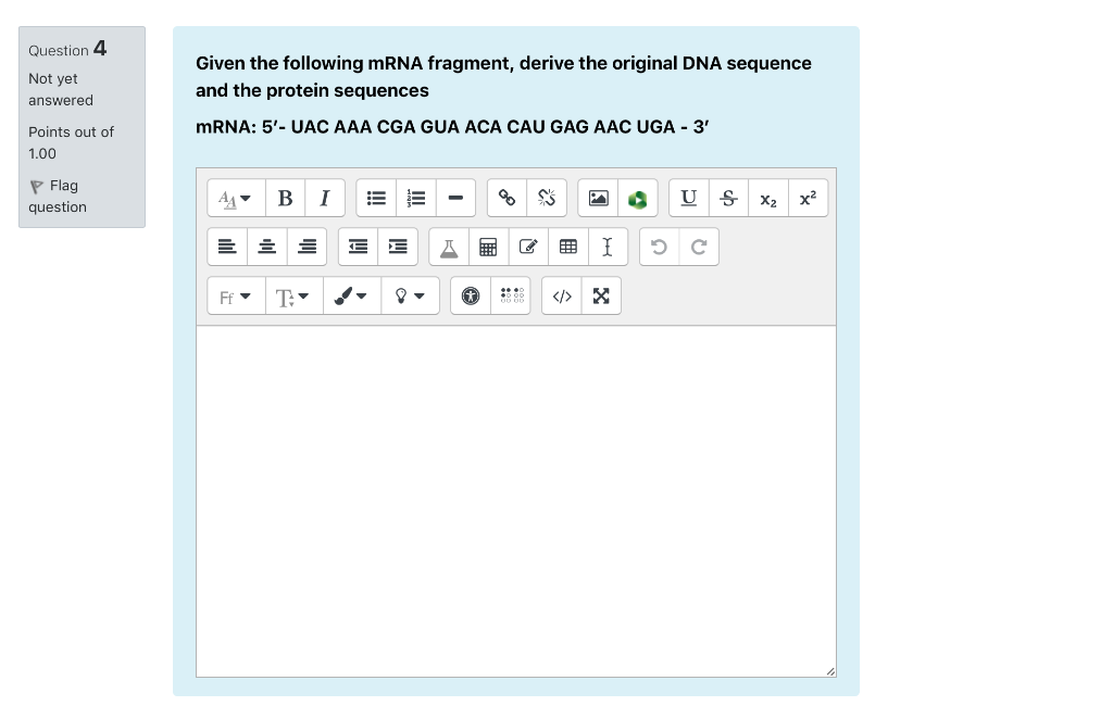 Solved Question 4 Not yet answered Given the following mRNA | Chegg.com