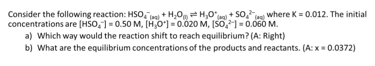 Solved Consider the following reaction: HSO4−(aq) | Chegg.com