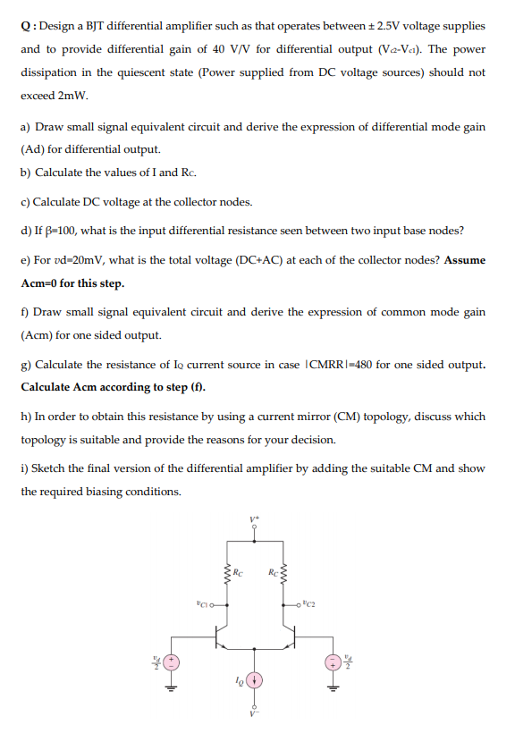 Solved Q: Design a BJT differential amplifier such as that | Chegg.com