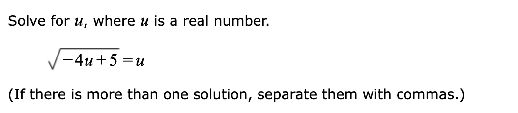 Solved Solve for u, where u is a real number. -4u+5=u (If | Chegg.com