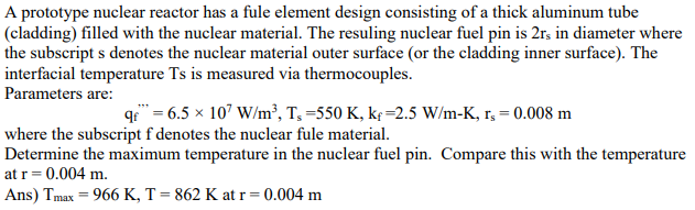 Solved A prototype nuclear reactor has a fule element design | Chegg.com