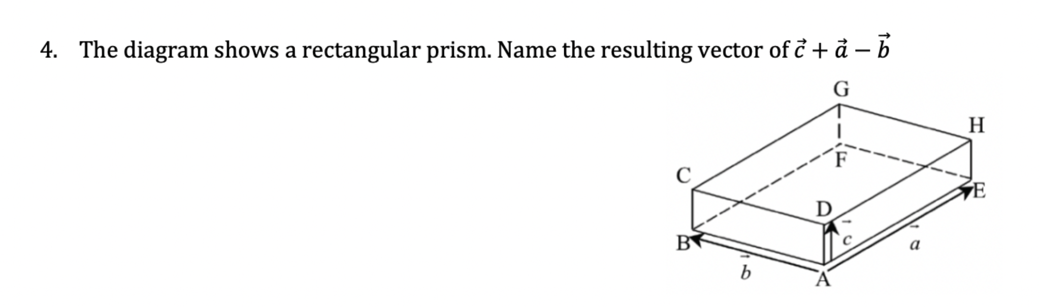 Solved 4. The diagram shows a rectangular prism. Name the | Chegg.com