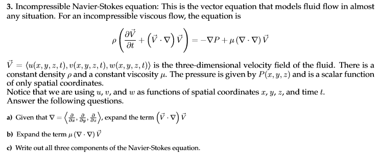 Solved 3. Incompressible Navier-Stokes equation: This is the | Chegg.com