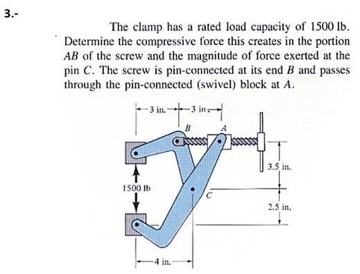 Solved 3.- The clamp has a rated load capacity of 1500 lb., rated