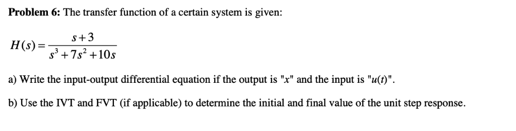 Solved Problem 6: The transfer function of a certain system | Chegg.com
