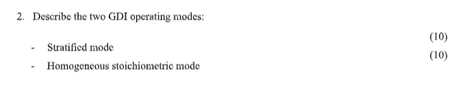Solved 2. Describe the two GDI operating modes: Stratified | Chegg.com