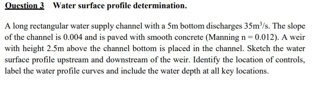 Solved Question 3 Water Surface Profile Determination A Chegg