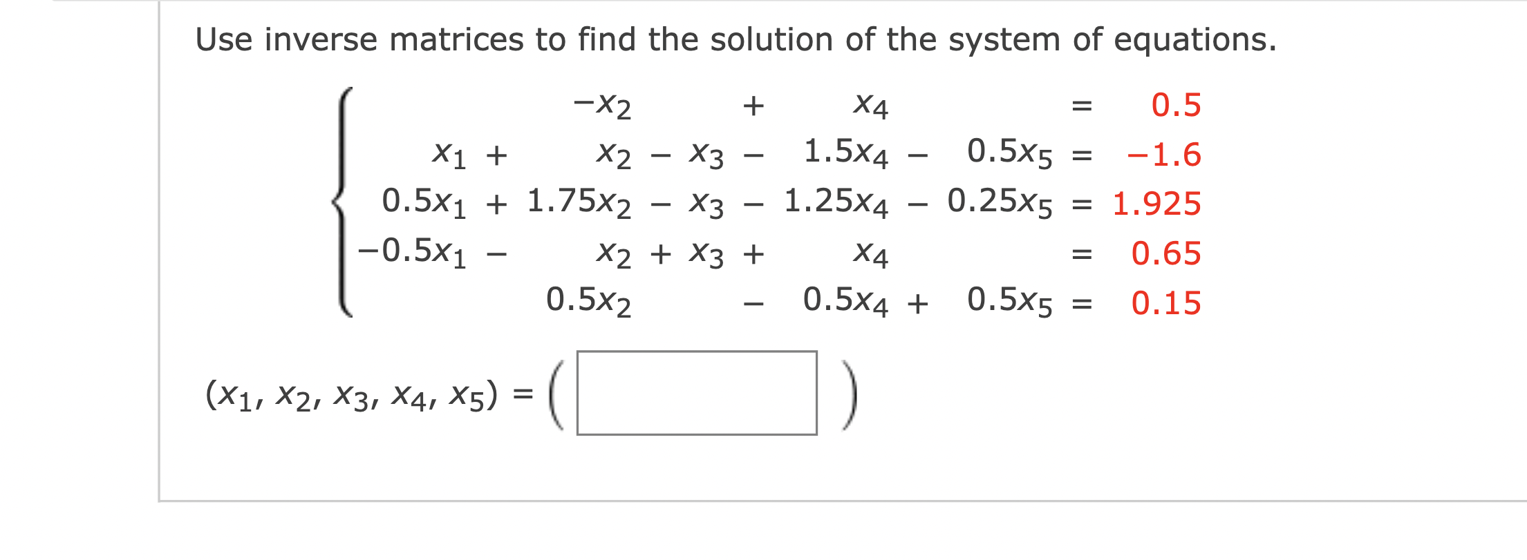 Solved Use inverse matrices to find the solution of the | Chegg.com