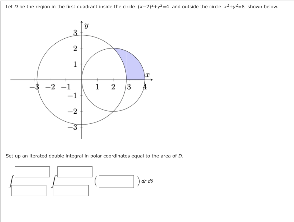 Solved Let D Be The Region In The First Quadrant Inside The Chegg Com