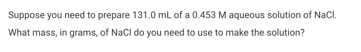 Solved Suppose you need to prepare 131.0 mL of a 0.453 M | Chegg.com