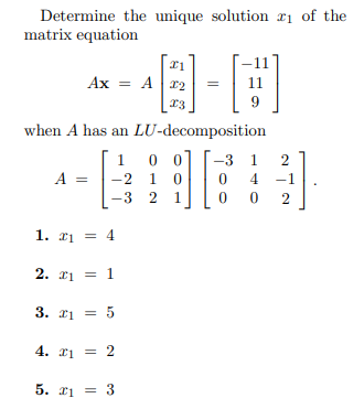 Solved Determine the unique solution 21 of the matrix | Chegg.com