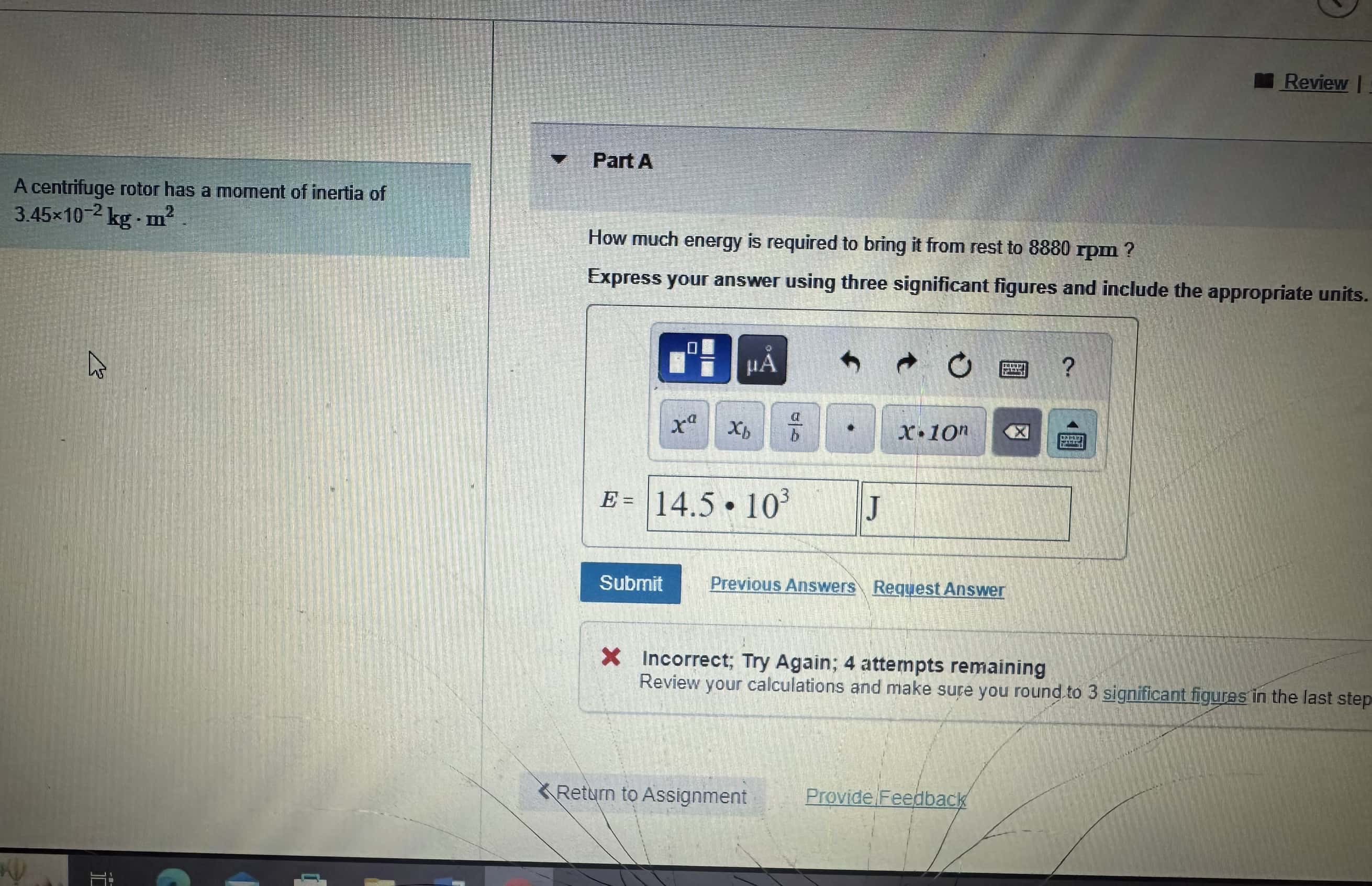 Solved A centrifuge rotor has a moment of inertia of