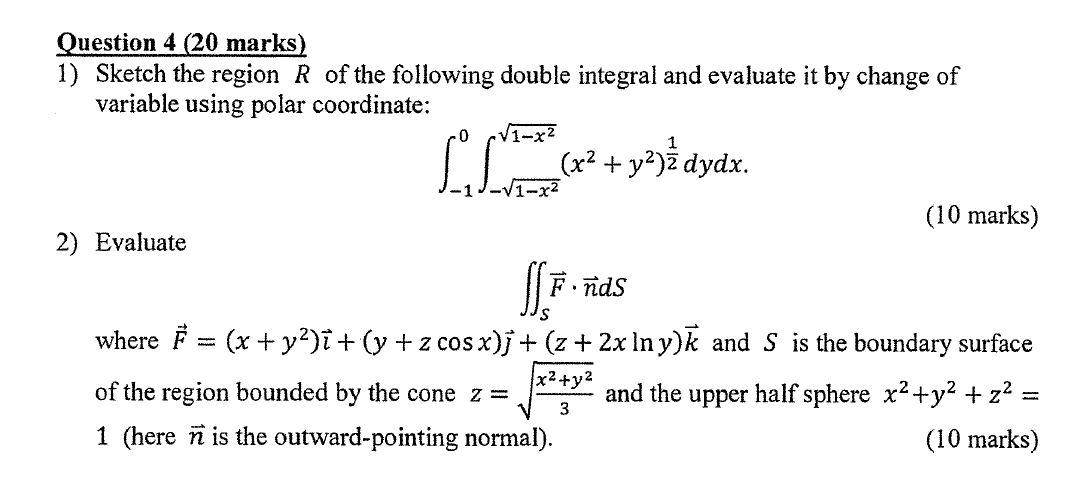 Solved Question 4 Marks 1 Sketch The Region R Of Th Chegg Com