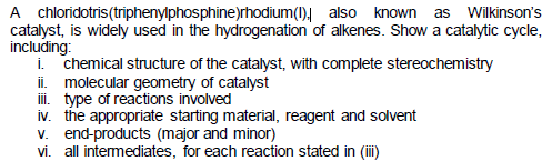 Solved A chloridotris (triphenylphosphine)rhodium(1). also | Chegg.com