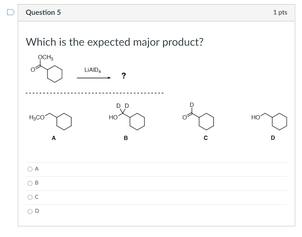 Solved Question 5 1 pts Which is the expected major product? | Chegg.com