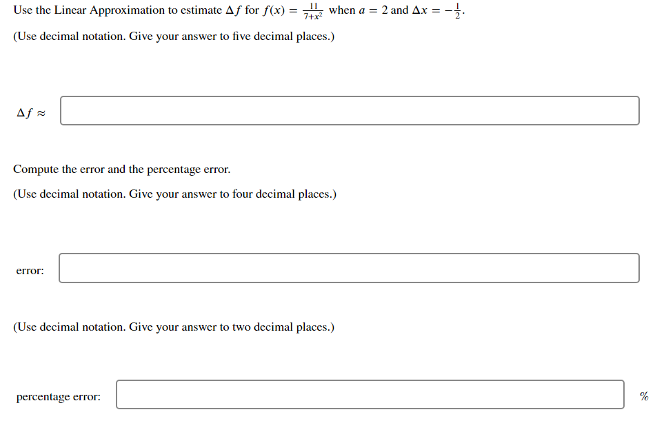 Solved Use the Linear Approximation to estimate Δf for | Chegg.com