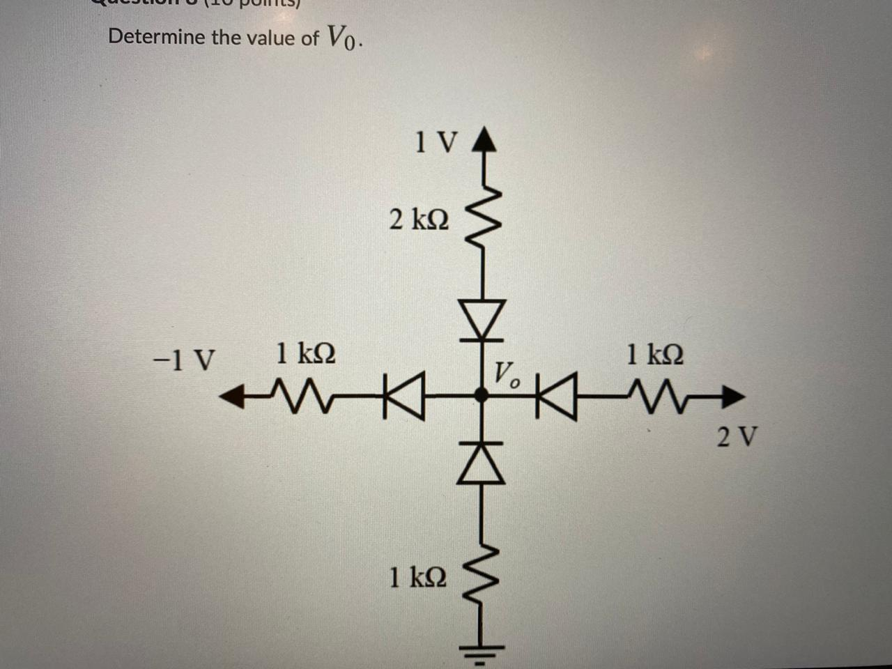 Solved Determine the value of Vo. 1 V 2 k92 -1 V 1 k 2 1 ks | Chegg.com