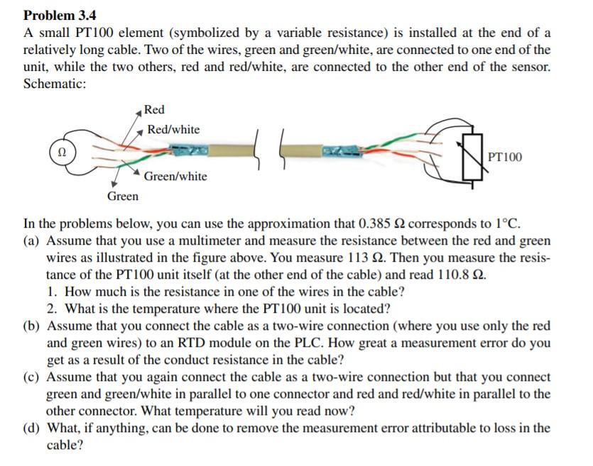 Problem 3.4 A small PT100 element (symbolized by a | Chegg.com