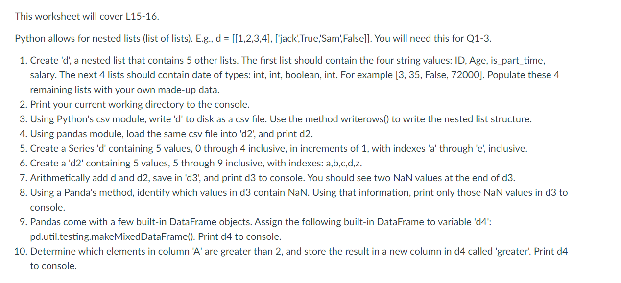 Solved Python allows for nested lists (list of lists). E.g., | Chegg.com