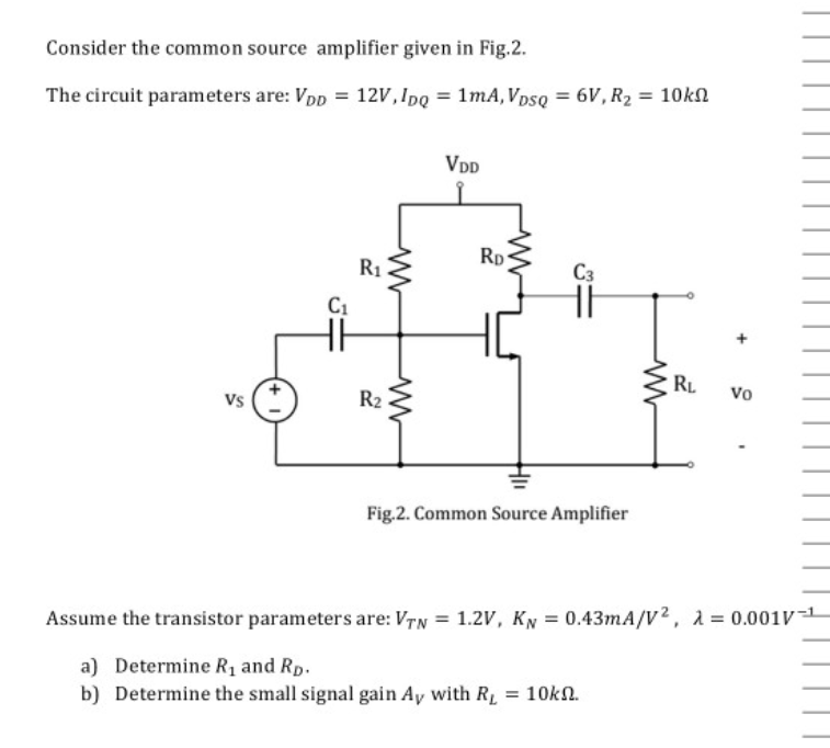 Solved Consider the common source amplifier given in Fig.2. | Chegg.com