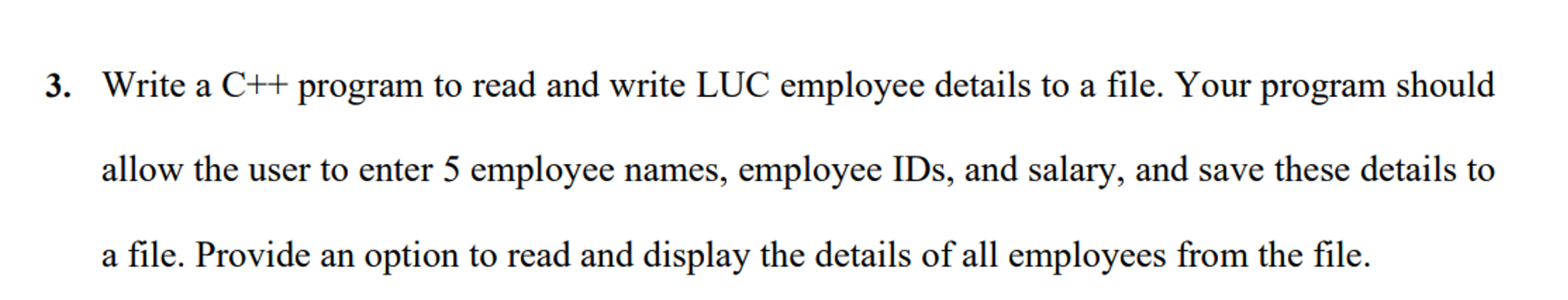 Solved Write a C++ ﻿program to read and write LUC employee | Chegg.com
