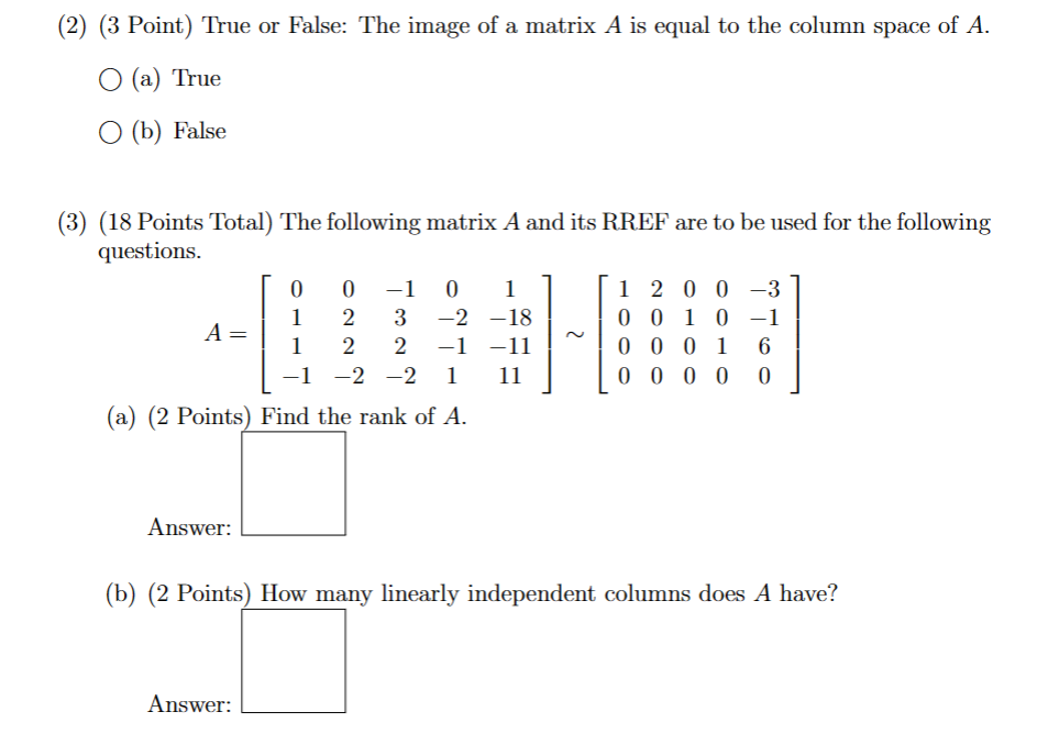 Solved (2) (3 Point) True or False: The image of a matrix A | Chegg.com