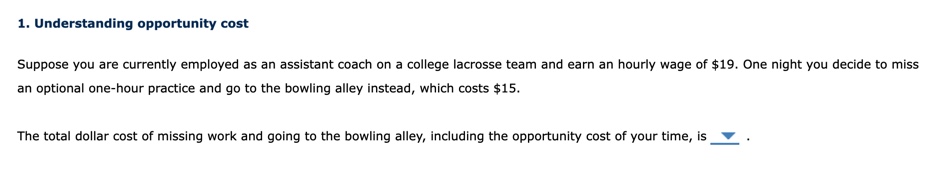 Solved 1. Understanding opportunity cost Suppose you are | Chegg.com