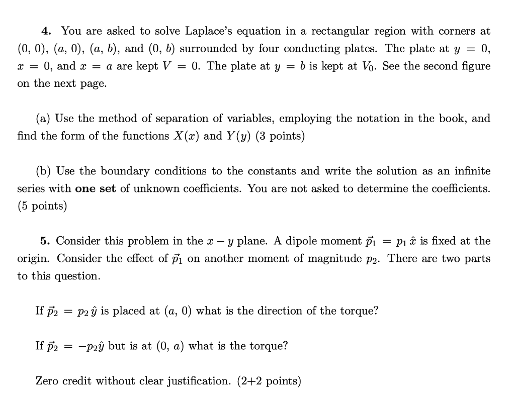 Solved = 4. You are asked to solve Laplace's equation in a | Chegg.com