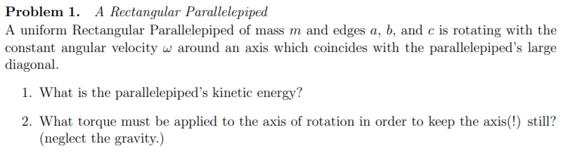 Solved Problem 1. A Rectangular Parallelepiped A uniform | Chegg.com