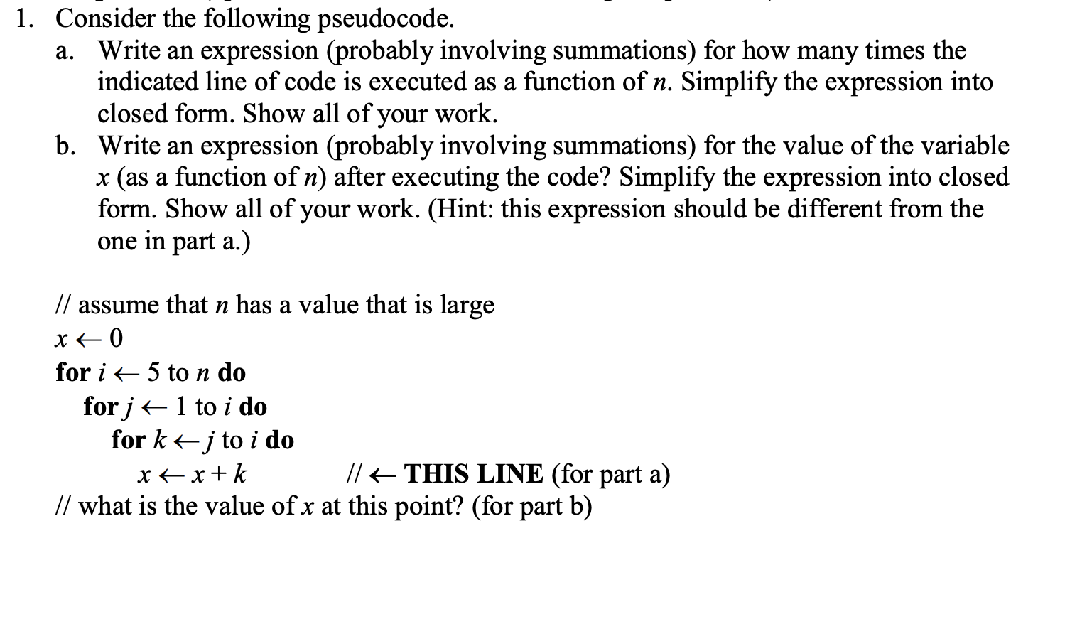 Solved 1. Consider The Following Pseudocode. A. Write An | Chegg.com