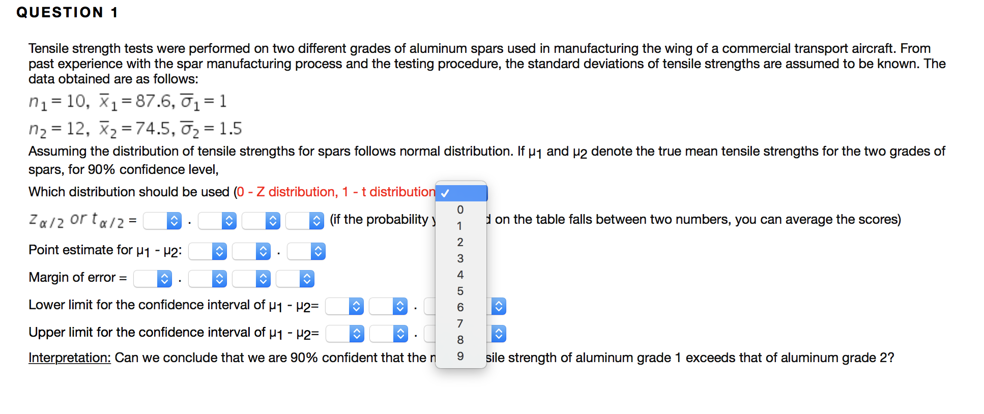 Solved QUESTION 1 Tensile strength tests were performed on | Chegg.com