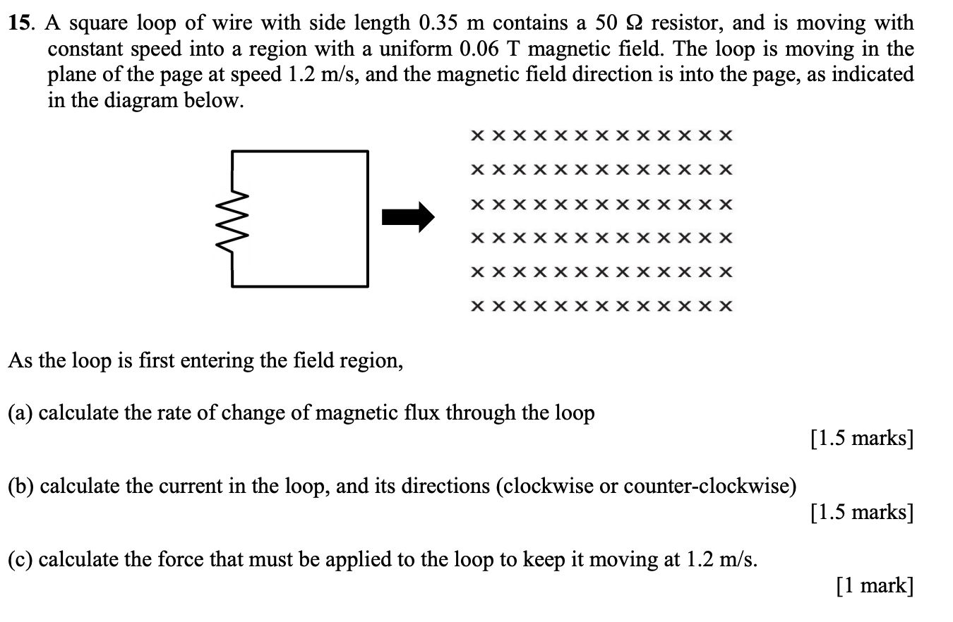 Solved 15. A square loop of wire with side length 0.35 m | Chegg.com