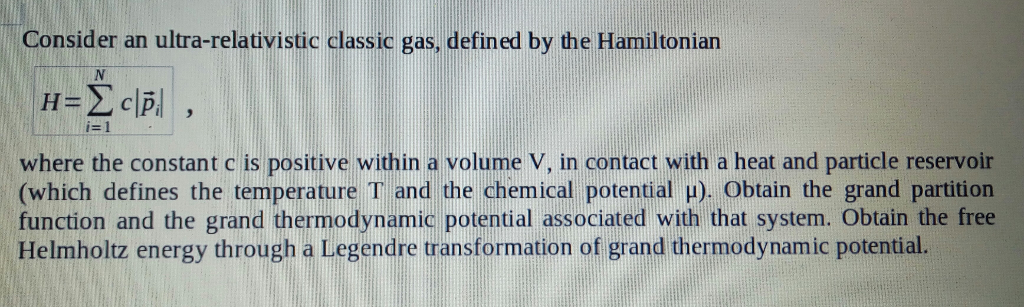 Solved Consider An Ultra-relativistic Classic Gas, Defined | Chegg.com