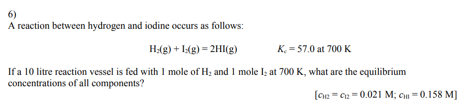 Solved A reaction between hydrogen and iodine occurs as | Chegg.com