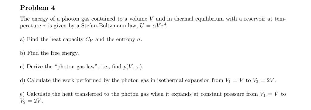Solved Problem 4 The energy of a photon gas contained to a | Chegg.com