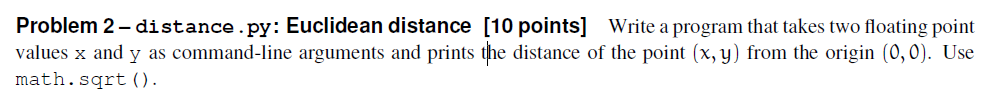 Solved Problem 2 - distance.py: Euclidean distance (10 | Chegg.com