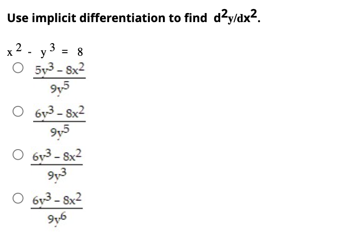 Solved Use Implicit Differentiation To Find D2y/dx2 | Chegg.com